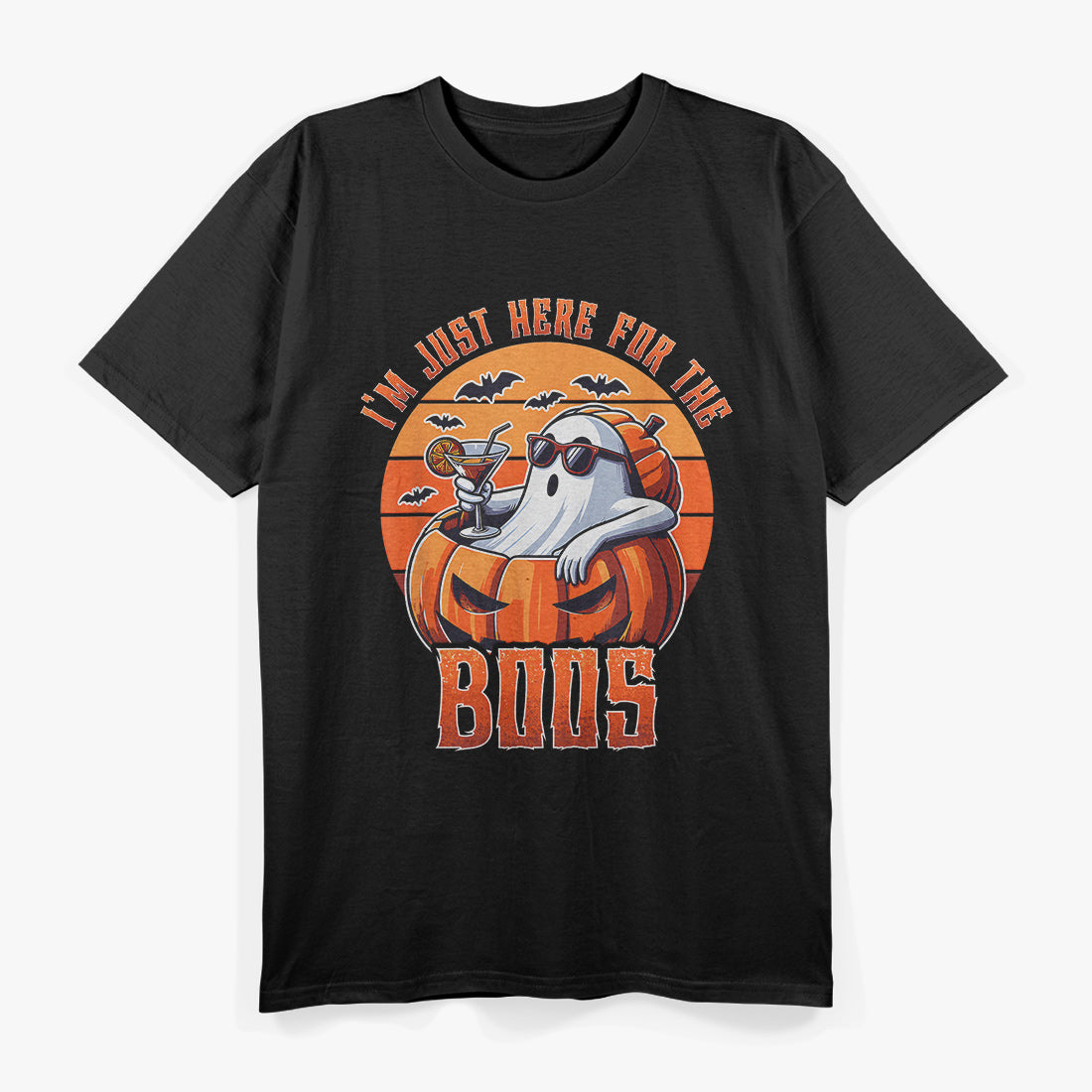I'm Just Here For The Boos Ghost Funny T-Shirt