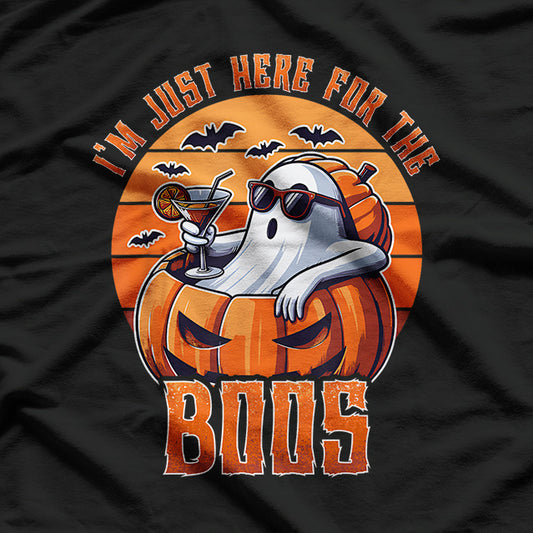 I'm Just Here For The Boos Ghost Funny T-Shirt