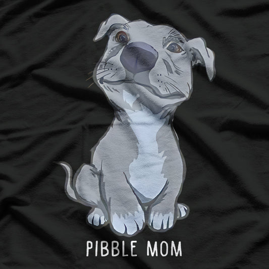 Pitbull Pibble Mom Funny Pit Bull Dog Lovers Dog Mom Mother's Day T-Shirt