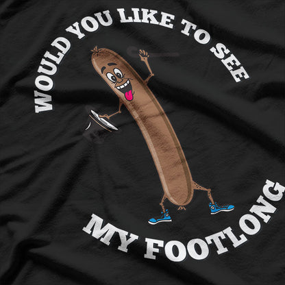 Footlong Funny Adult Dirty Humor T-Shirt