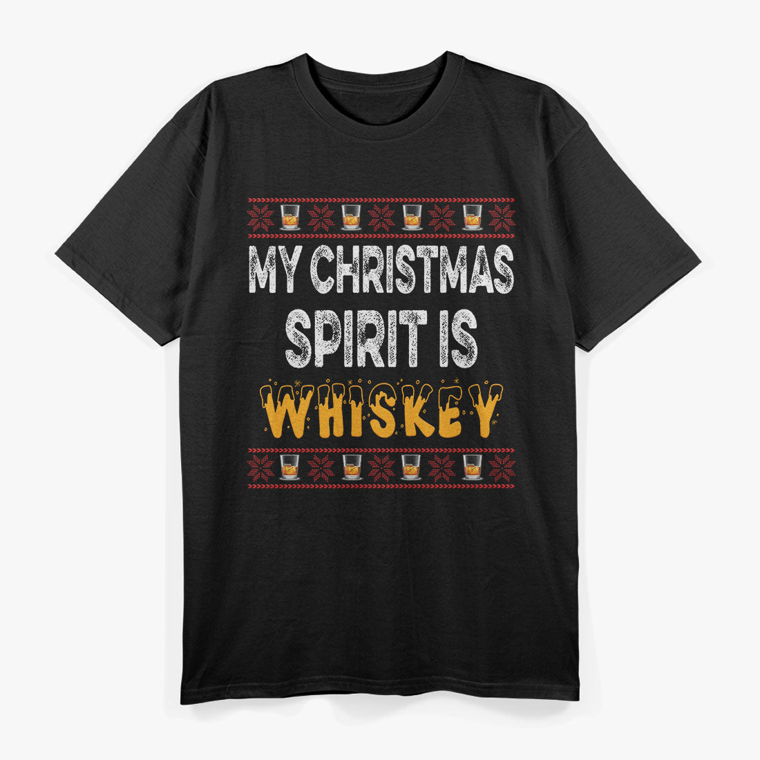 My Christmas Spirit Is Whiskey Holiday Drinking Christmas Party Funny Xmas T-Shirt