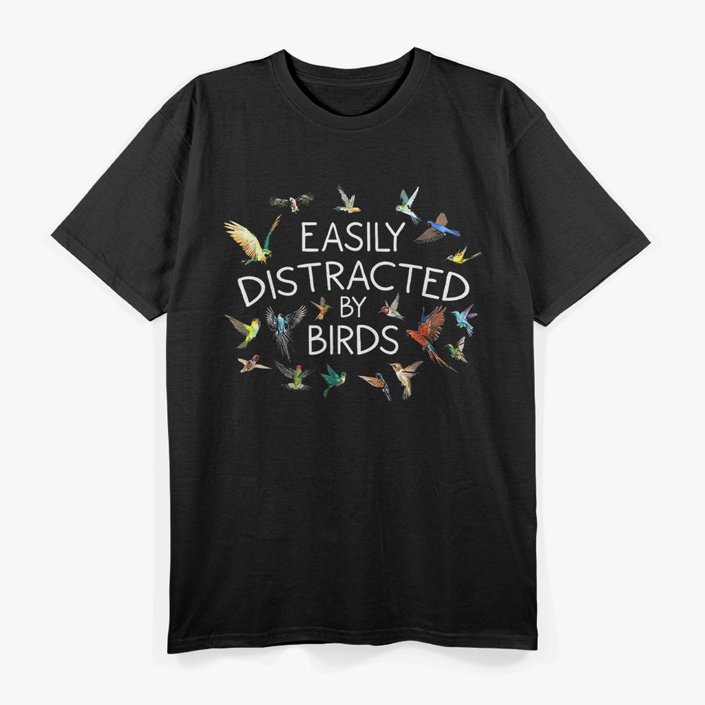 Easily Distracted By Birds Birdwatching Bird Owner T-Shirt