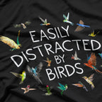 Easily Distracted By Birds Birdwatching Bird Owner T-Shirt
