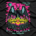 Have You Seen the Mothman? Terror from the Skies for Witches and Believers T-Shirt