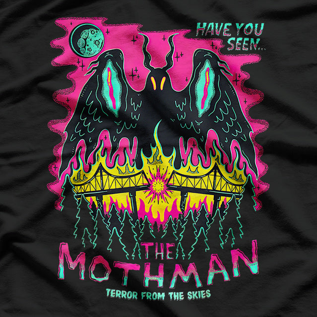 Have You Seen the Mothman? Terror from the Skies for Witches and Believers T-Shirt