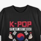 K-pop Its Not Just Music Kpop Its T-Shirt T-Shirt