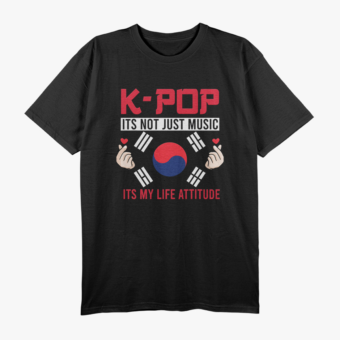 K-pop Its Not Just Music Kpop Its T-Shirt T-Shirt