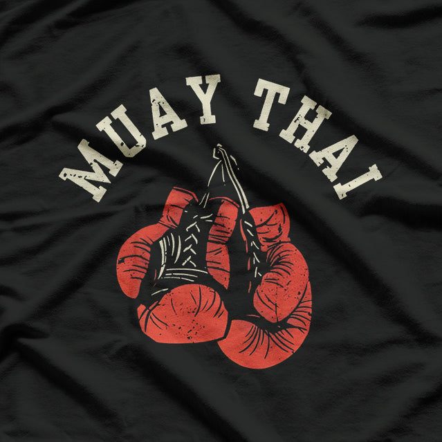 Muay Thai - The Ultimate Hobby for Strength and Discipline T-Shirt