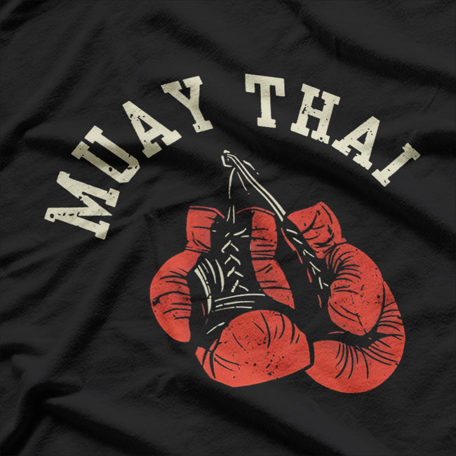 Muay Thai - The Ultimate Hobby for Strength and Discipline T-Shirt