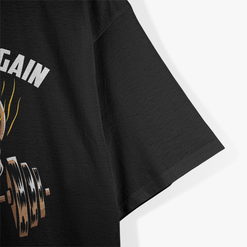 No Pain No Gain Exercise Workout Motto Gym Rat Gym Addict T-Shirt