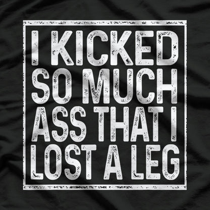 Amputee Humor Lost Leg Funny Recovery Gifts T-Shirt