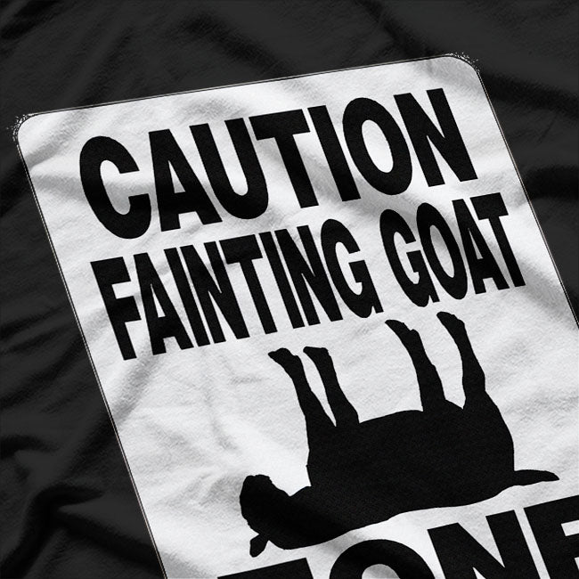 Fainting Goat Caution Fainting Goat Zone Funny T-Shirt