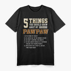 Funny 5 Things Grandpa Pawpaw Crazy T-Shirt