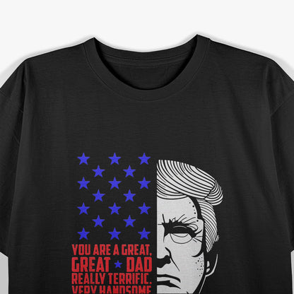 Funny Great Dad Donald Trump Father's Day T-Shirt