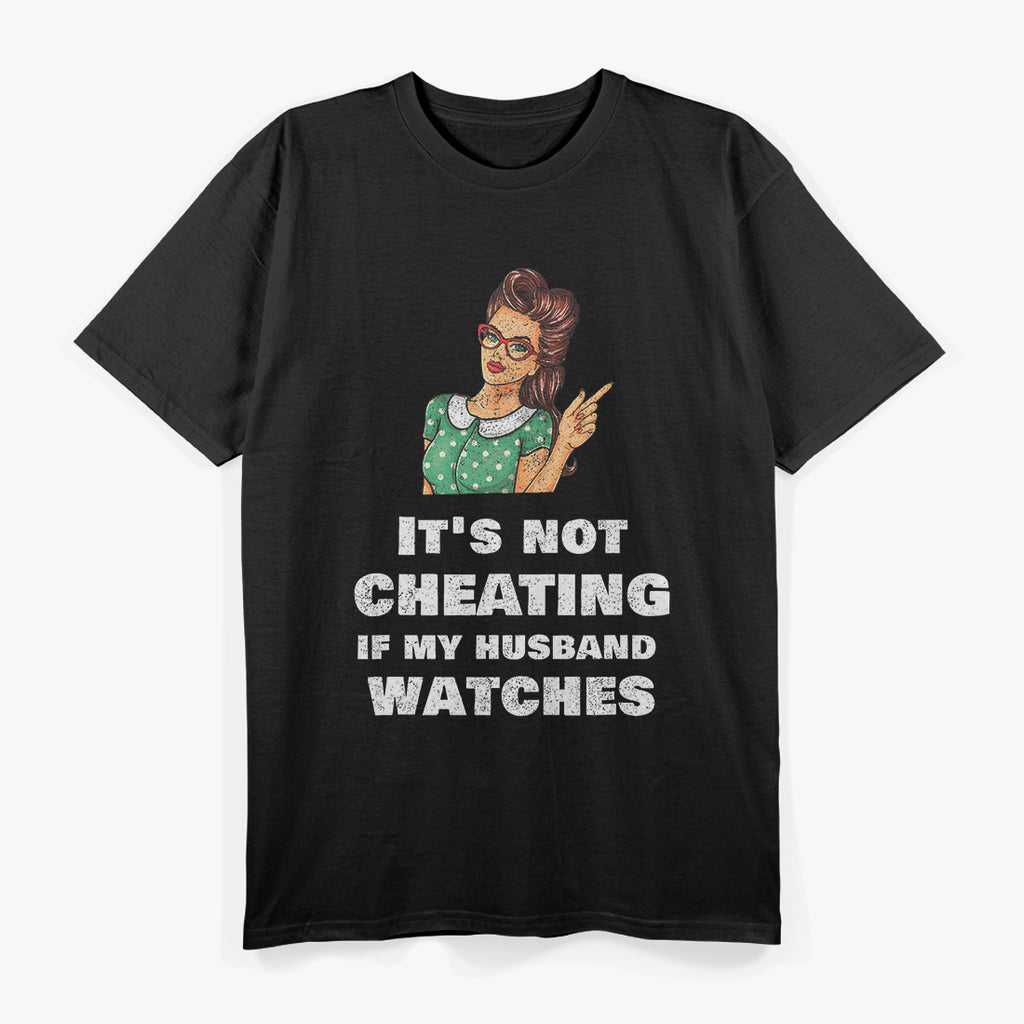 Funny Hotwife Swinger, Its Not Cheating T-Shirt