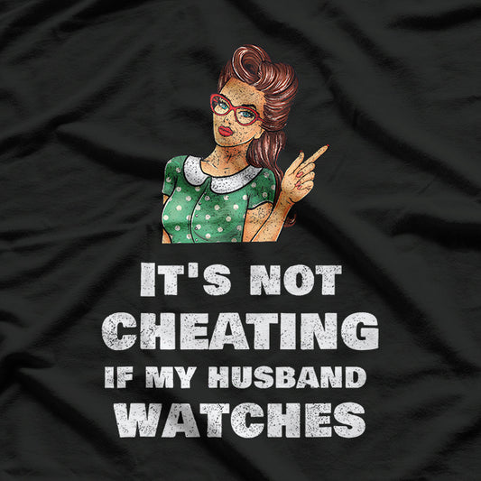 Funny Hotwife Swinger, Its Not Cheating T-Shirt