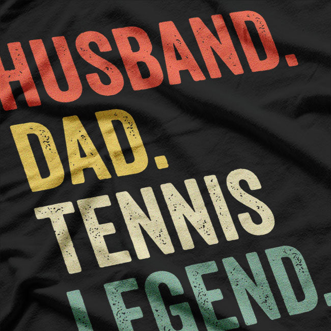 Husband Dad Tennis Legend T-Shirt