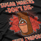 Funny Food Pun Maple Syrup Farmer Sugar Maker Foodie T-Shirt
