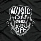 Funny Music On, Outside World Off T-Shirt