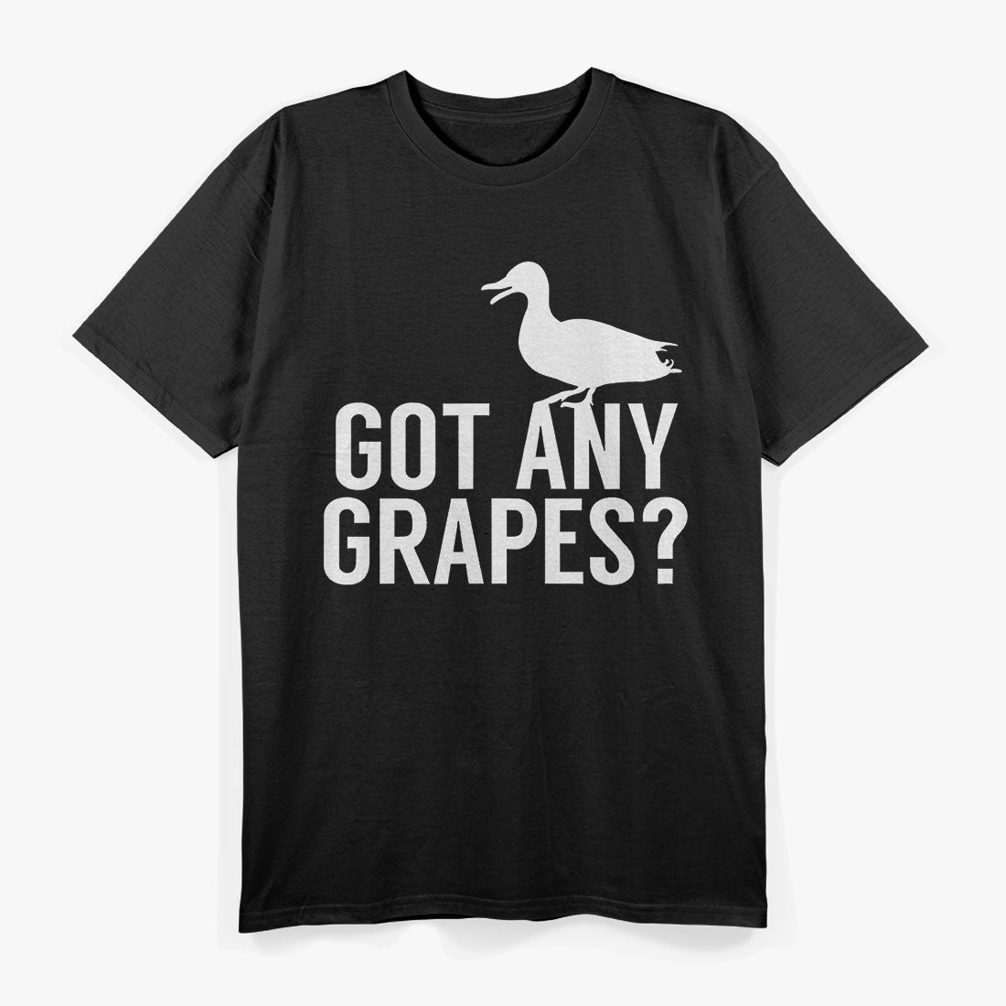 Funny Duck Lovers Got any grapes? T-Shirt