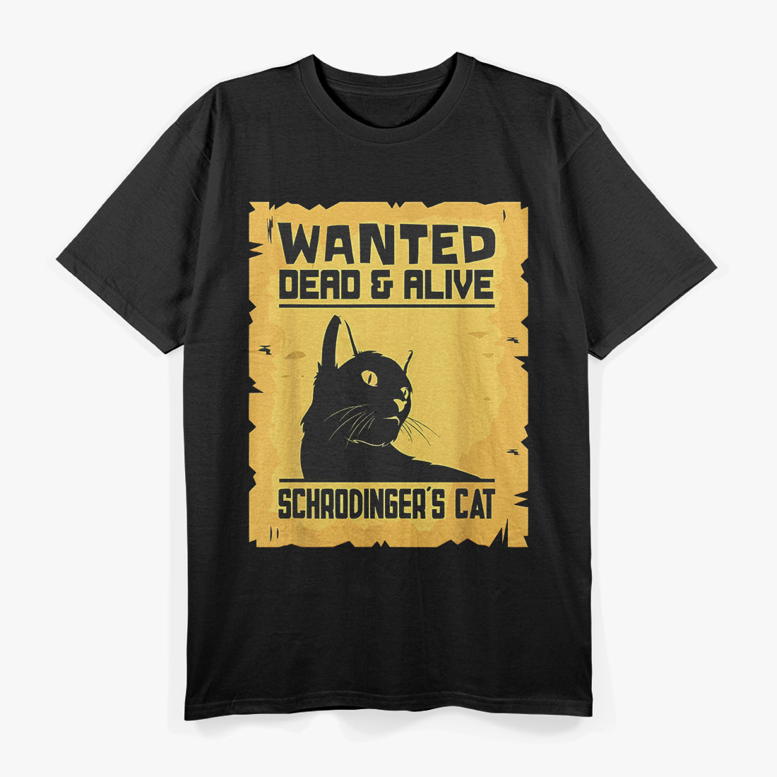 Wanted Dead and Alive Schrodinger's Cat T-Shirt
