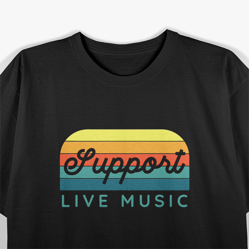 Support Live Music T-Shirt