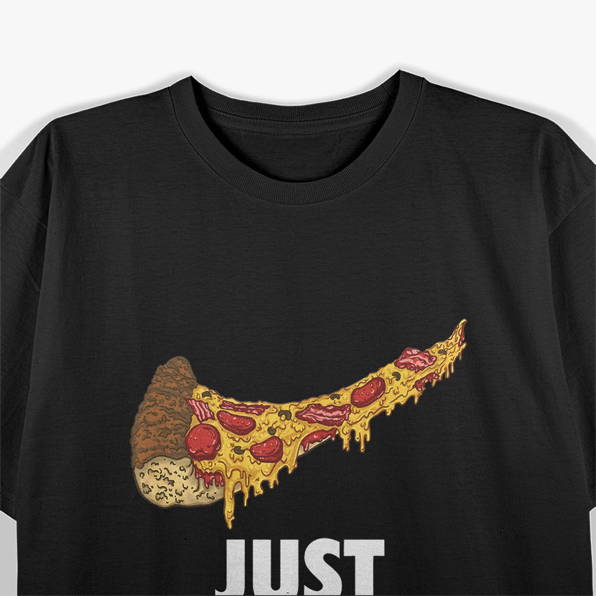 Just Eat It - Funny Pizza Lover T-Shirt