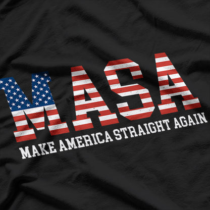 MASA: Make America Straight Again - Parody T-Shirt