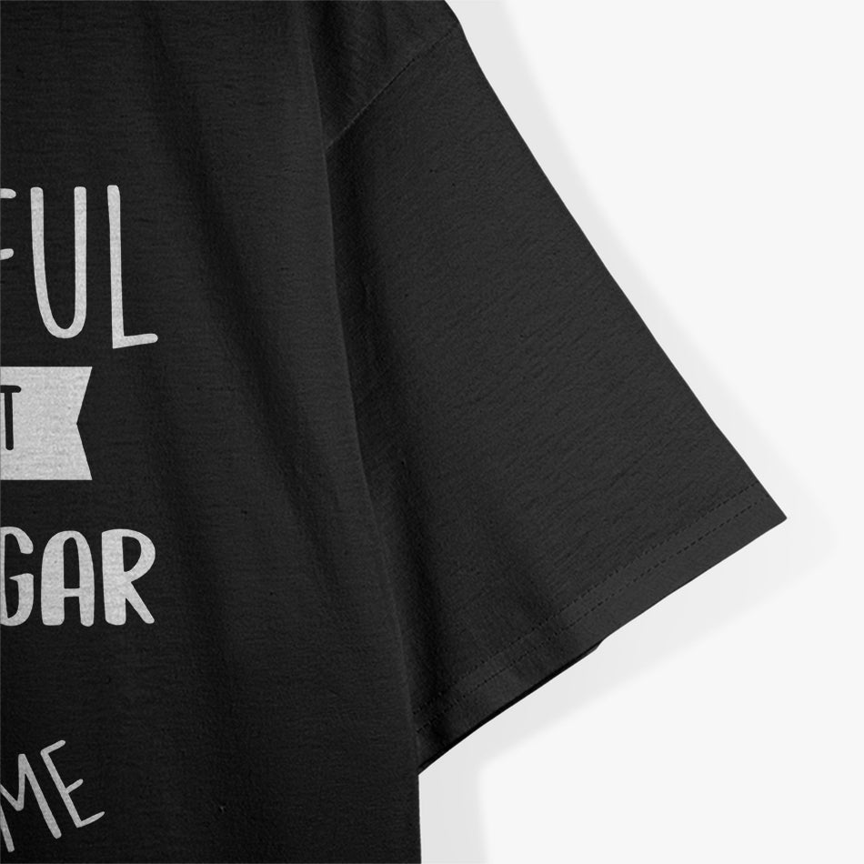 Be Careful Who You Trust - Sarcastic Humor T-Shirt