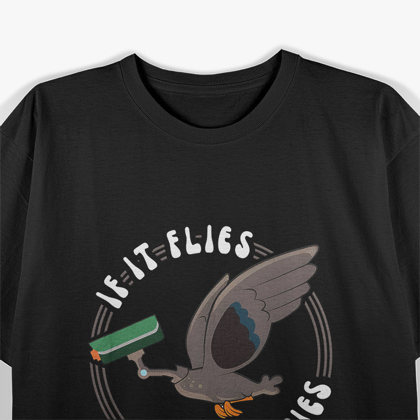 If It Flies, It Spies Funny Bird Drone T-Shirt