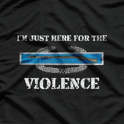 Here for the CIB Violence Combat Infantryman Badge T-Shirt