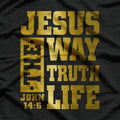 Jesus The Way, The Truth, The Life – John 14:6 Christian T-Shirt
