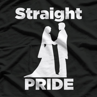 Straight Pride Parody - Funny Statement T-Shirt