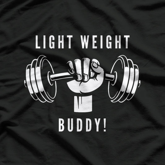 Yeah Buddy Light Weight Gym T-Shirt