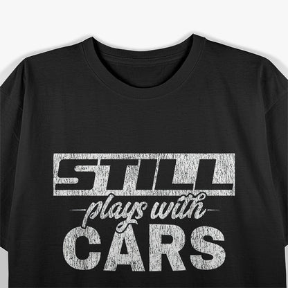 Car Lovers, Plays with Cars T-Shirt