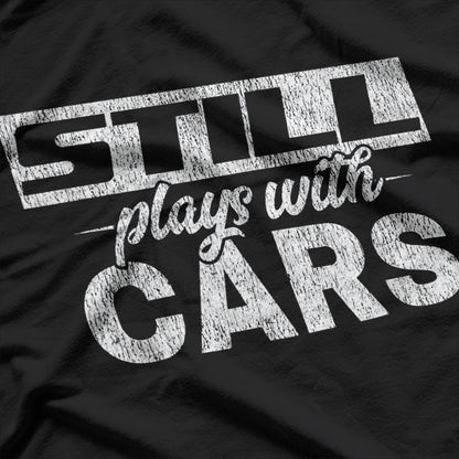 Car Lovers, Plays with Cars T-Shirt