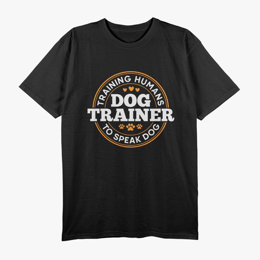 Dog Trainer Training Humans To Speak Dog Funny Trainer T-Shirt
