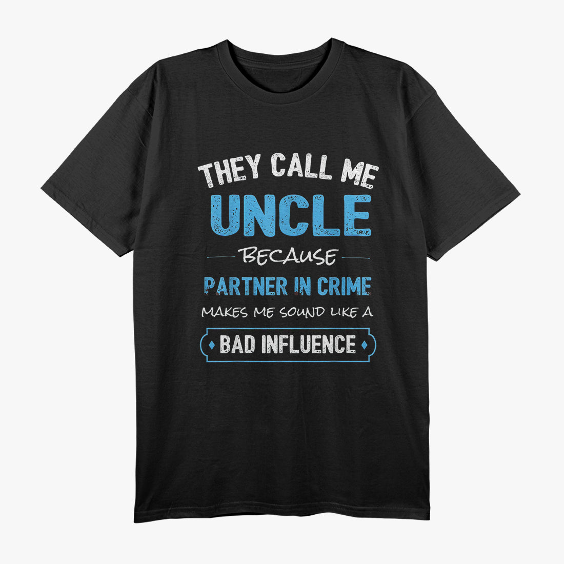 Funny Sayings Uncle T-Shirt