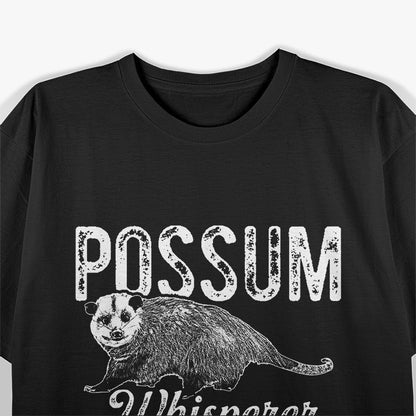 Opossum, Possum Whisperer T-Shirt