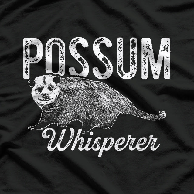 Opossum, Possum Whisperer T-Shirt