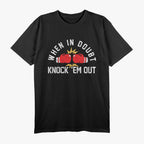 Knock ’Em Out - Boxing Champ T-Shirt
