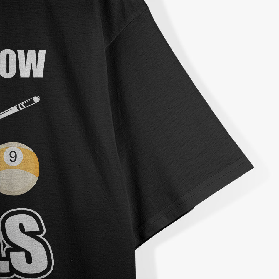 Billiard 8 Ball Play Pool Like a Pro with Cue Stick T-Shirt