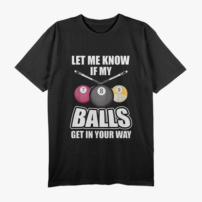 Billiard 8 Ball Play Pool Like a Pro with Cue Stick T-Shirt