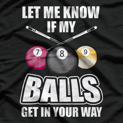 Billiard 8 Ball Play Pool Like a Pro with Cue Stick T-Shirt