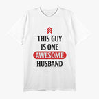 This Guy is One Awesome Husband - Funny Husband Gift Shirt