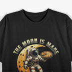The Moon Is Made of Cheese - Conspiracy Theory T-Shirt