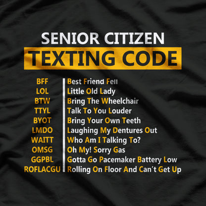 Senior Texting Codes - Grandpa Approved T-Shirt