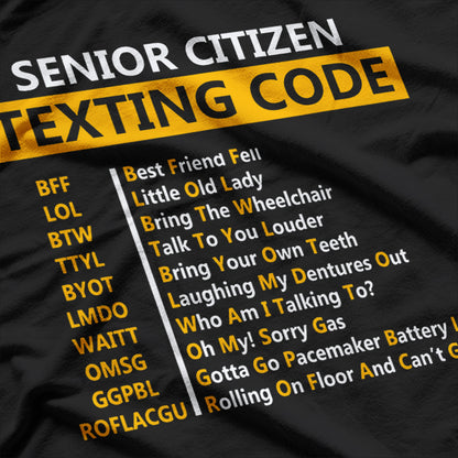 Senior Texting Codes - Grandpa Approved T-Shirt