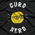Curd Nerd - Cheese Lover’s Humor Design T-Shirt