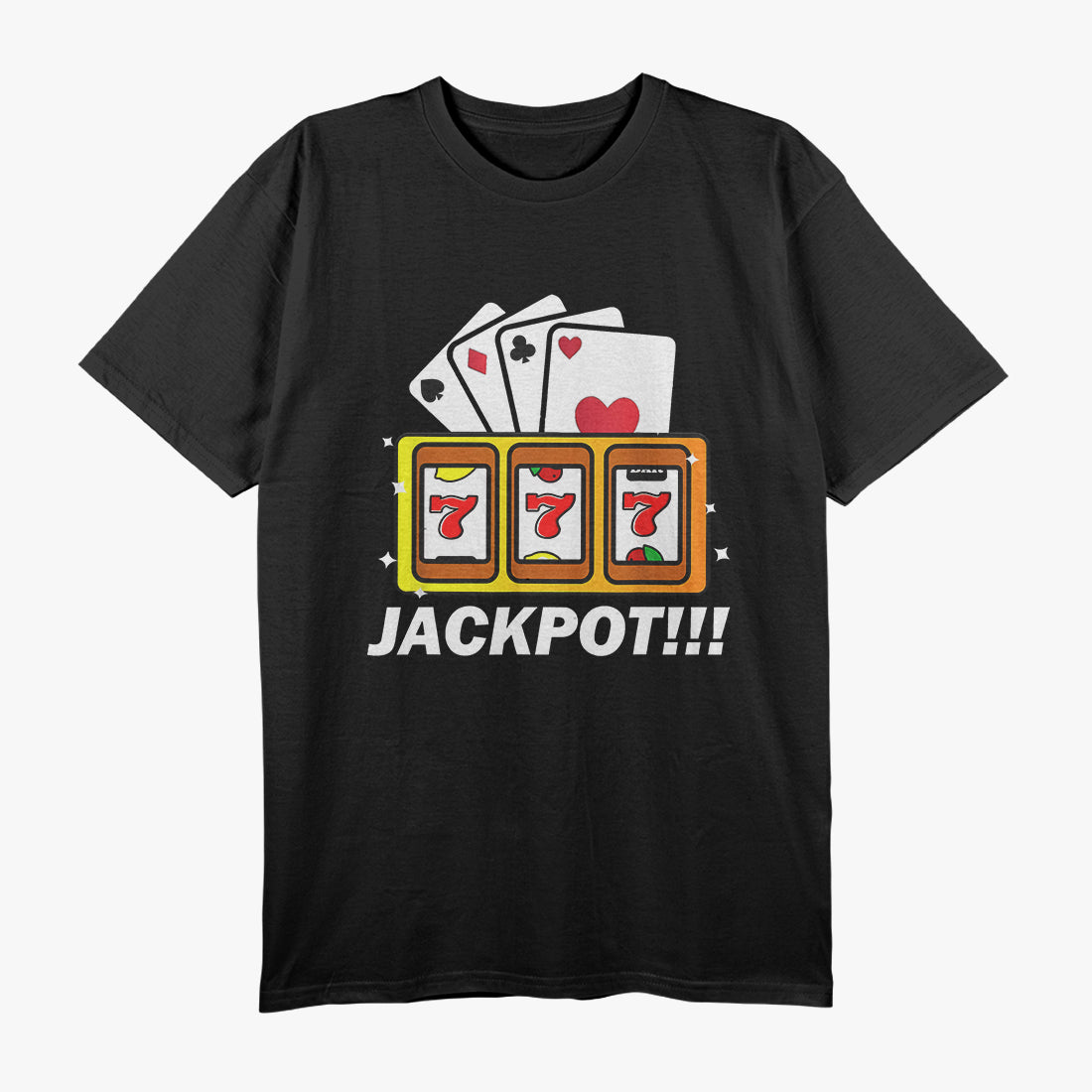 Love Playing the Slots & Cards - Casino Jackpot Dreams T-Shirt